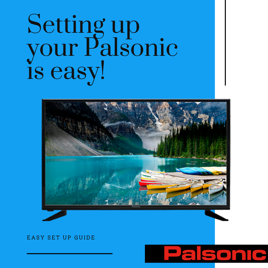 How to Set Up Your Palsonic Smart TV for the Best Viewing Experience